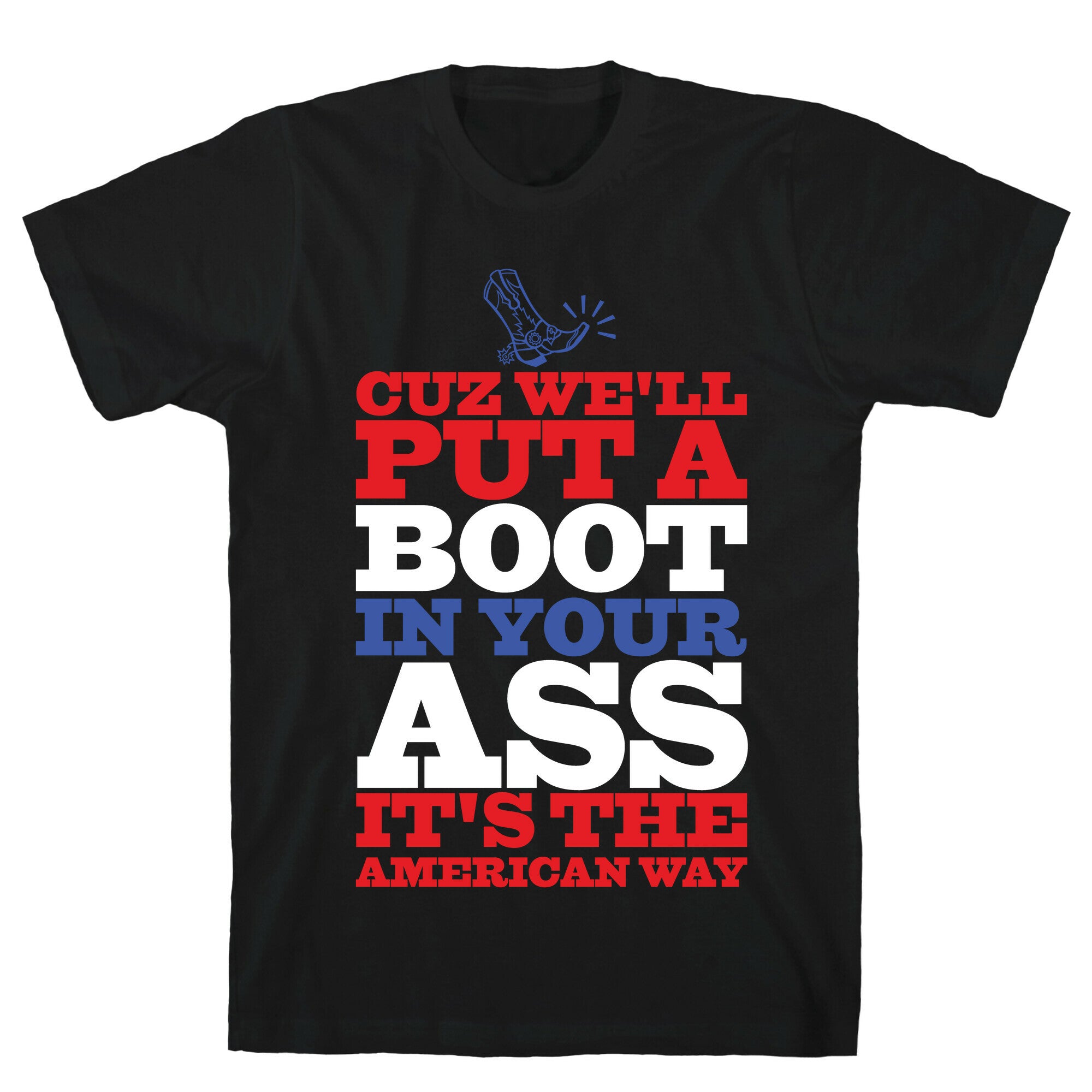 It's The American Way T-Shirt